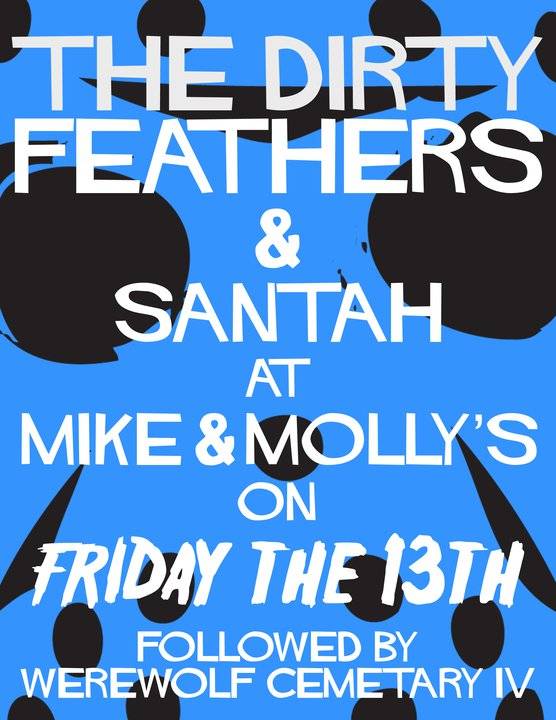 FREE TICKETS: The Dirty Feathers/Santah/Werewolf Cemetery IV this Friday! (Plus a new DF song)