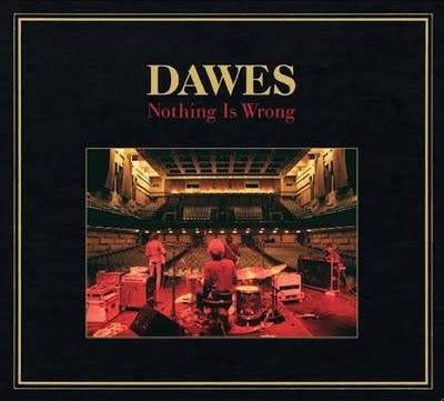 Album Review: Dawes Nothing is Wrong
