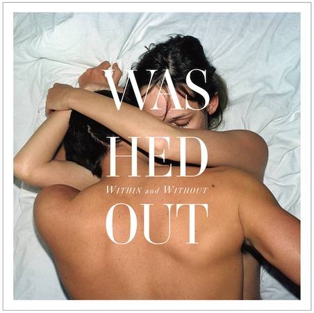 Washed Out: Continuing to evolve