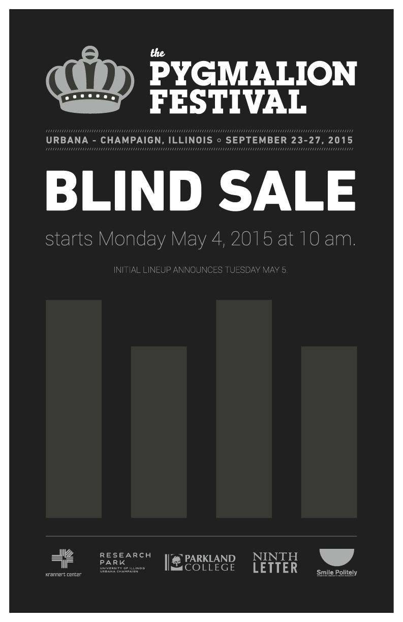 Blind Sale and lineup announcement coming next week for Pygmalion Festival
