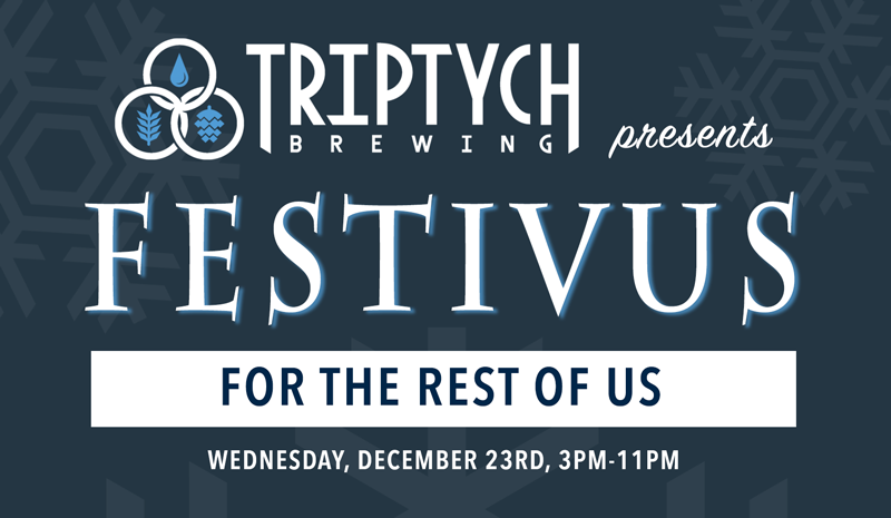 Triptych Brewing is hosting Festivus celebration December 23rd