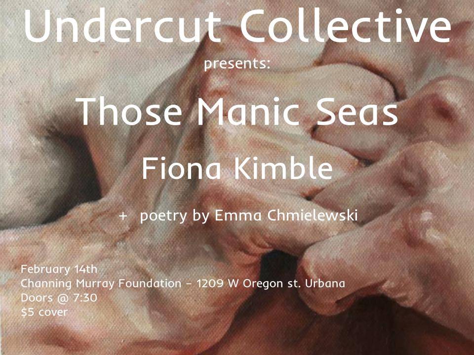 Undercut Collective presents Those Manic Seas this Sunday