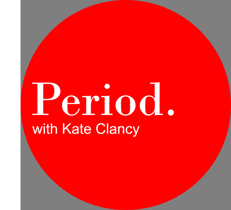 “Keep Making Beautiful Things”: Dr. Kate Clancy chats about her new Period Podcast