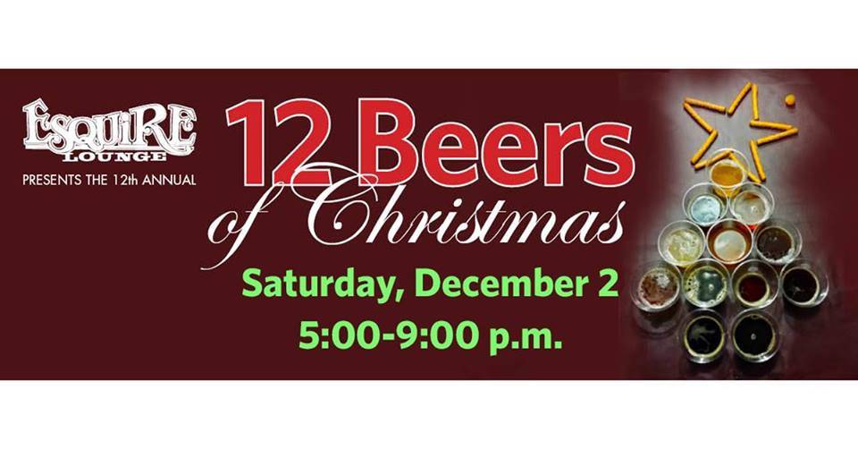 Annual 12 Beers of Christmas happening at Esquire Lounge December 2nd