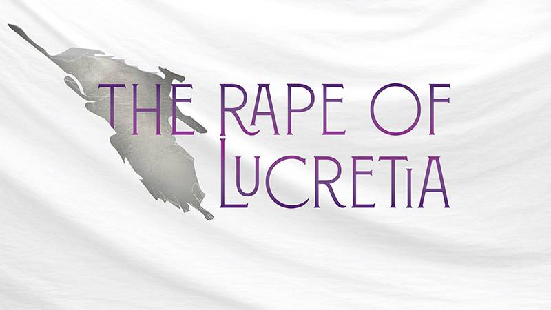 The Lyric Theatre brings The Rape of Lucretia into the #MeToo Era