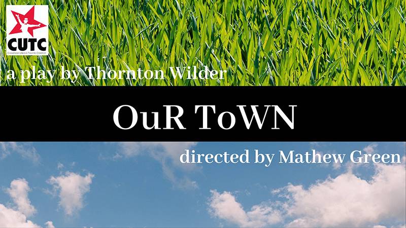 The Champaign Urbana Theatre Company presents an Our Town for our time