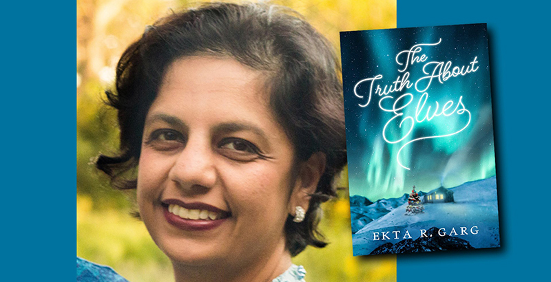 A color close-up photo of author Ekta R Garg with an inset photo of her book The Truth About Elves. Photo from the author's website.