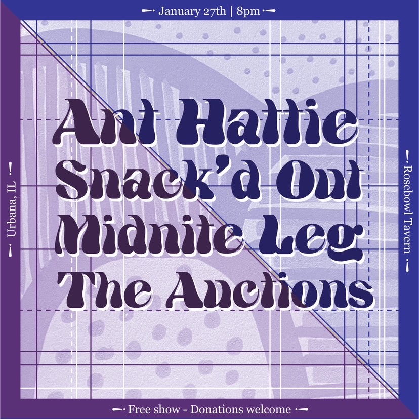 Graphic that lists Ant Hattie, Snack’d Out, Midnight Leg, and the Auctions as bands playing at the Rose Bowl on Saturday, January 27th. The image is purple and blue. 