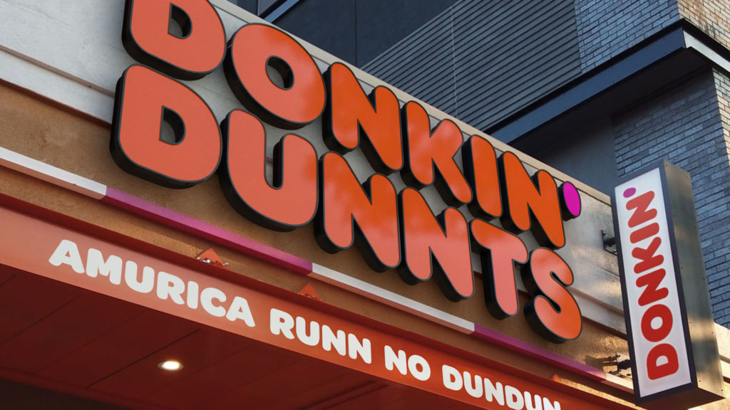 Matt WIley's fake dunkin donuts sign reads "Donkin Dunnts" 