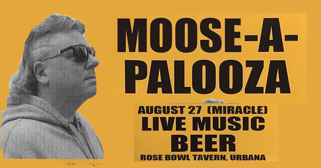 The image is a poster for an event called “Moose-A-Palooza” with a blurred face in the background. The poster is predominantly orange with black text, which reads “Moose-A-Palooza”, “August 27 (Miracle)”, “Live Music”, “Beer”, and “Rose Bowl Tavern, Urbana”. The background is a photo of a person wearing a gray hoodie.