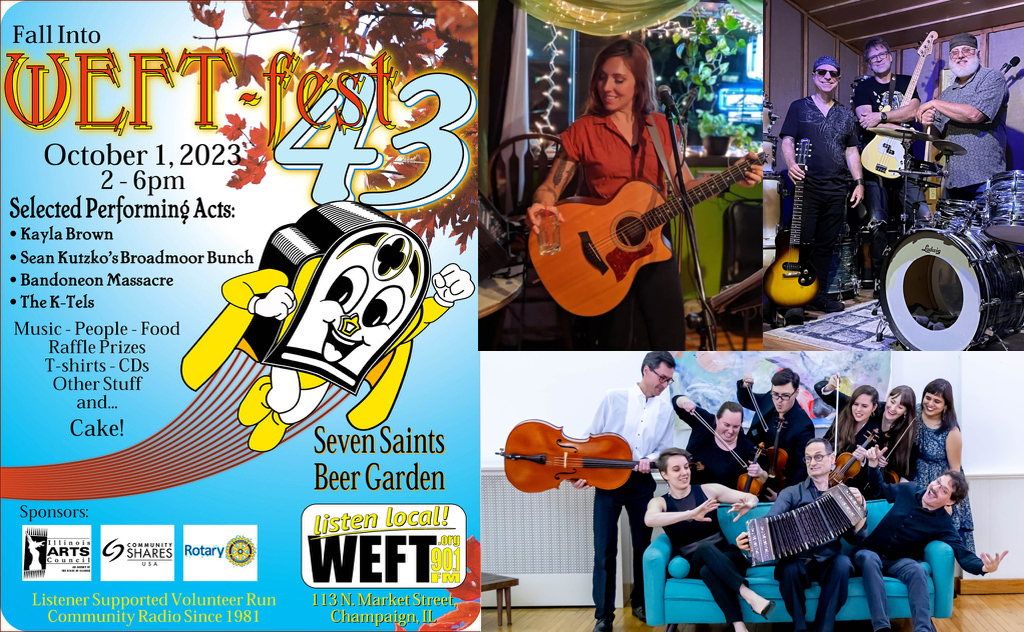 A poster for a music festival named “WEFT fest 43”, scheduled for October 1, 2023, from 2-6pm. The poster’s background is yellow and features a cartoon character with a black top hat. It also showcases three photos of bands performing at the festival, including a rock band, a man playing guitar, and a group playing acoustic instruments. The text on the poster reads “Fall into WEFT Fest 43” and “Listen Local!”. Additional details about the festival are provided, such as location, performing bands, and amenities like food, merchandise, and a beer garden. Logos of the festival’s sponsors are also displayed.

