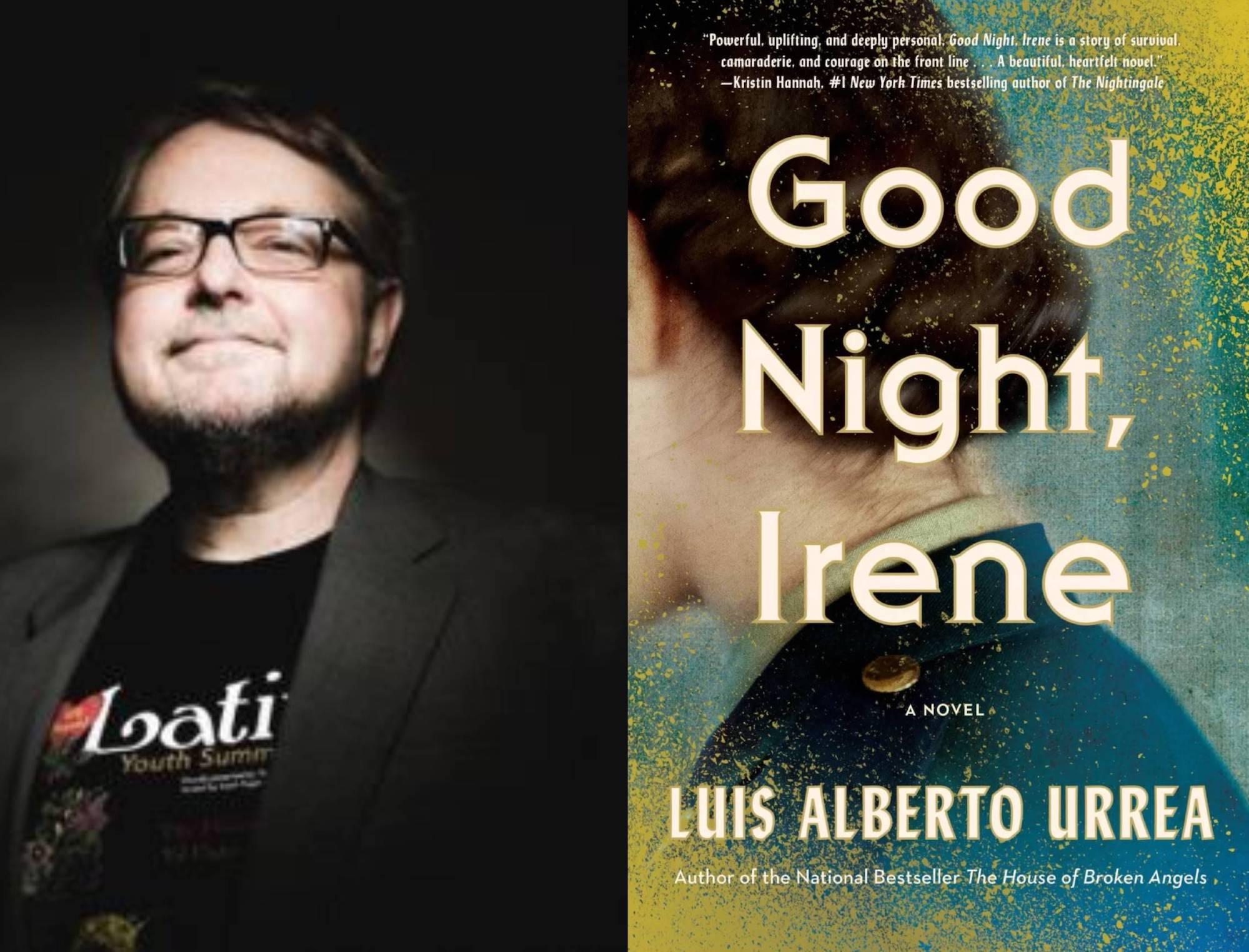 Two photo collage: left: a photo of Urrea, a Mexican man with short dark hair and black glasses wearing a black t-shirt and blazer. Right: the cover of Good Night, Irene, a turquoise and yellow background with a woman looking off to the side without her face visible